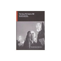 The Gould Collection The Story We Used to Tell - Photographs by Chris Marker with a Story by Shirley Jackson (inbunden, eng)