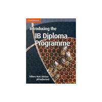 Cambridge University Press Introducing the IB Diploma Programme (häftad, eng)