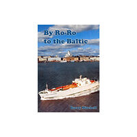 Lulu.com By Ro-Ro to the Baltic (2nd Edition) (häftad, eng)