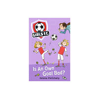 Walker Books Ltd Girls FC 4: Is An Own Goal Bad? (häftad, eng)