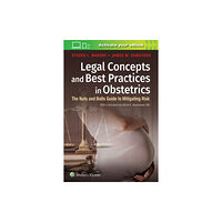 Lippincott Williams and Wilkins Legal Concepts and Best Practices in Obstetrics (häftad, eng)