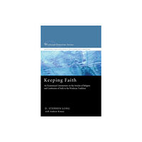 Wipf & Stock Publishers Keeping Faith (häftad, eng)