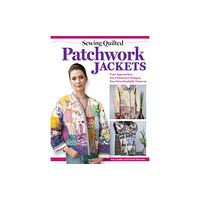 Fox Chapel Publishing Sewing Quilted Patchwork Jackets (häftad, eng)