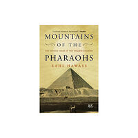 American University in Cairo Press Mountains of the Pharaohs (häftad, eng)