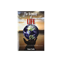 Global Summit House The Meaning of Life (inbunden, eng)