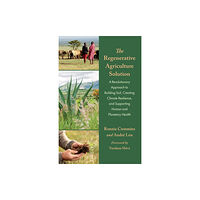 Chelsea Green Publishing Co The Regenerative Agriculture Solution (häftad, eng)