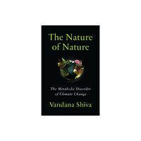 Chelsea Green Publishing Co The Nature of Nature (häftad, eng)