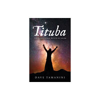 David F. Tamanini Tituba (häftad, eng)