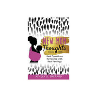 Simplify Meal Time Publishing New Mom Thoughts (inbunden, eng)