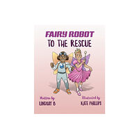 Library and Archives Canada Fairy Robot to the Rescue (häftad, eng)