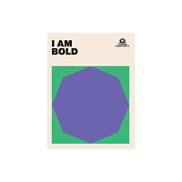 Hardie Grant Books (UK) I AM BOLD (inbunden, eng)