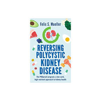 Hammersmith Health Books Reversing Polycystic Kidney Disease (häftad, eng)