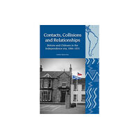 Liverpool University Press Contacts, Collisions and Relationships (inbunden, eng)