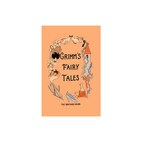 Wordsworth Editions Ltd Grimm's Fairy Tales (Collector's Edition) (inbunden, eng)