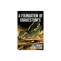 Clockwork Dragon A Foundation of Gravestones (häftad, eng)