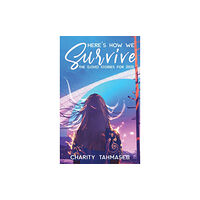 Collins Mark Books Here's How We Survive (inbunden, eng)