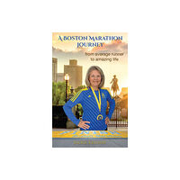 Jackie Kellner A Boston Marathon Journey (häftad, eng)