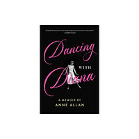 The Sutherland House Inc. Dancing With Diana (häftad, eng)
