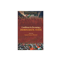 D.K. Print World Ltd Conditions for Becoming a Democratic State (inbunden, eng)