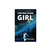 Aarluuk Press The Bolivian Girl (inbunden, eng)