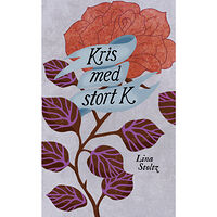 Lina Stoltz Kris med stort K (häftad)