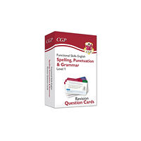 Coordination Group Publications Ltd (CGP) Functional Skills English Revision Question Cards: Spelling, Punctuation & Grammar - Level 1 (inbunden, eng)