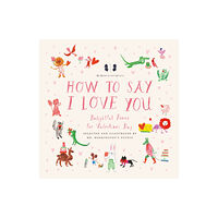 Penguin Putnam Inc Mr. Boddington's Studio: How to Say I Love You (inbunden, eng)