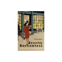 McGill-Queen's University Press Selling Britishness (häftad, eng)