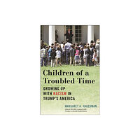 New York University Press Children of a Troubled Time (inbunden, eng)