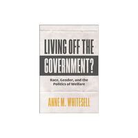 New York University Press Living Off the Government? (häftad, eng)