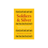 University of Texas Press Soldiers and Silver (häftad, eng)