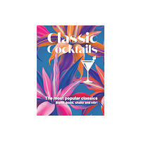 New Holland Publishers Classic Cocktails (inbunden, eng)