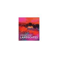 Soraya French Contemporary Landscapes in Mixed Media (inbunden, eng)