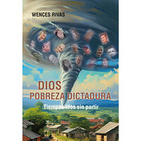 Norlén & Slottner Pobreza Dios dictadura : tiempos idos sin partir (bok, spa)