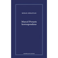 Mihail Sebastian Marcel Prousts korrespondens (inbunden)