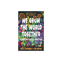 Haymarket Books We Grow the World Together (häftad, eng)