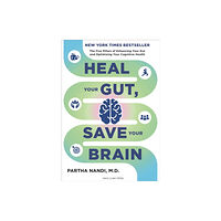 Taylor & francis ltd Heal Your Gut, Save Your Brain (inbunden, eng)