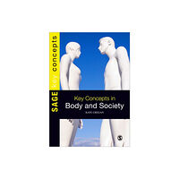 Sage Publications Ltd Key Concepts in Body and Society (häftad, eng)