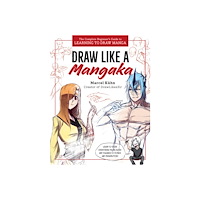 Quarto Publishing Group UK Draw Like a Mangaka (häftad, eng)