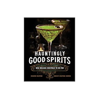 Quarto Publishing Group UK Hauntingly Good Spirits (inbunden, eng)