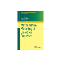 Springer International Publishing AG Mathematical Modeling of Biological Processes (häftad, eng)