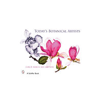 Schiffer Publishing Ltd Today's Botanical Artists (inbunden, eng)