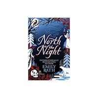 Emily Rath North is the Night (häftad, eng)