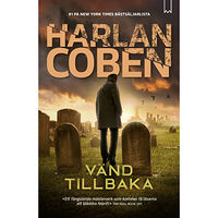 Harlan Coben Vänd tillbaka (inbunden)