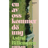Astrid Billengren En av oss kommer dö ung (pocket)