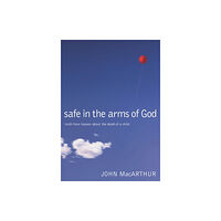 Thomas nelson publishers Safe in the Arms of God (inbunden, eng)