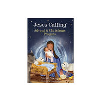 Tommy Nelson Jesus Calling Advent and Christmas Prayers (bok, board book, eng)