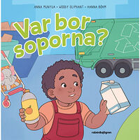 Anna Munyua Var bor soporna? (inbunden)