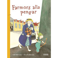 Ulf Nilsson Farmors alla pengar (inbunden)