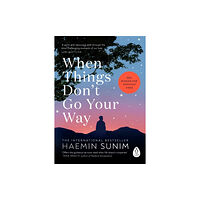 Haemin Sunim When Things Don't Go Your Way (pocket, eng)